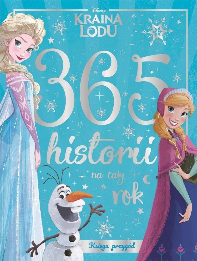 365 historii na cały rok Księga przygód Disney Kraina Lodu Books