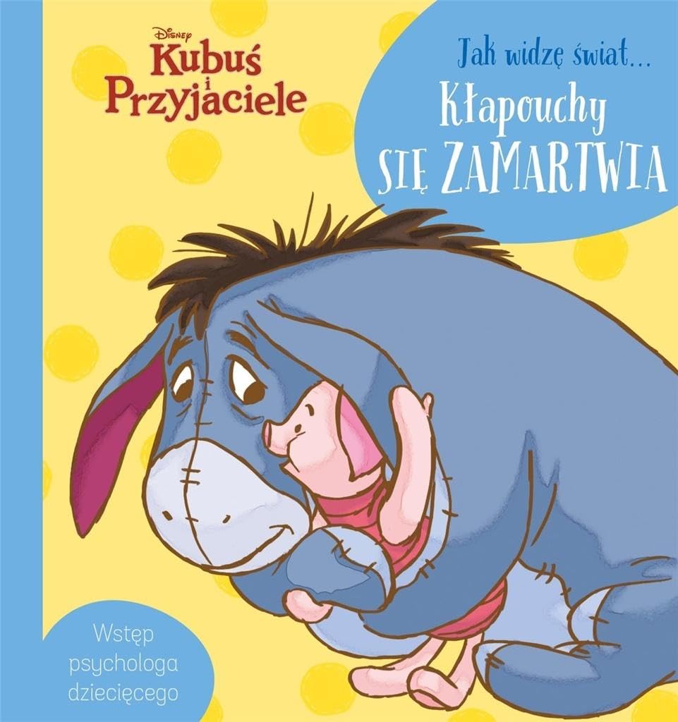 Jak widzę świat Kłapouchy się zamartwia t book