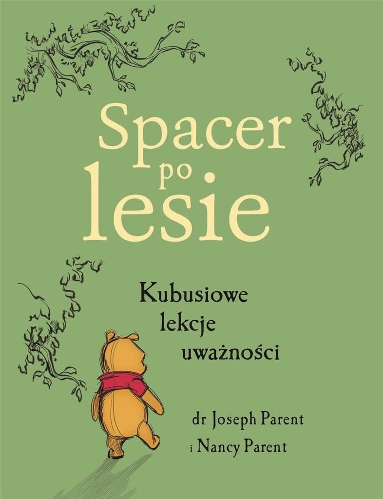 Spacer po lesie Kubusiowe lekcje uważności Books