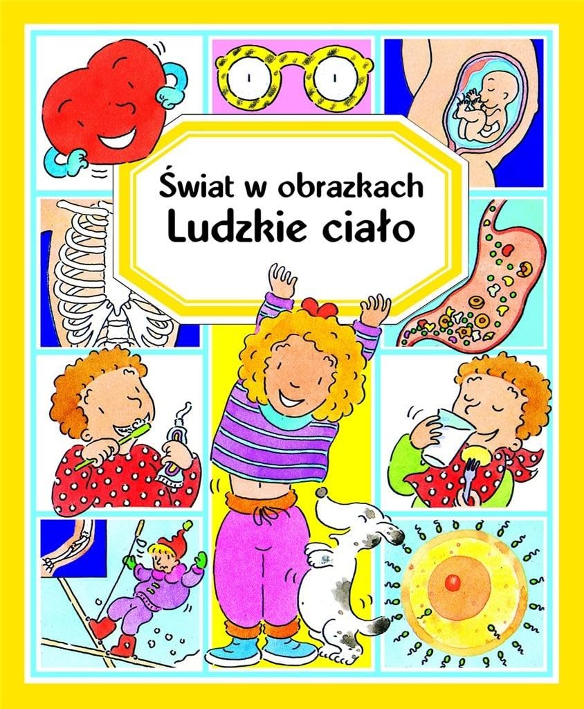 Świat w obrazkach Ludzkie ciało Books