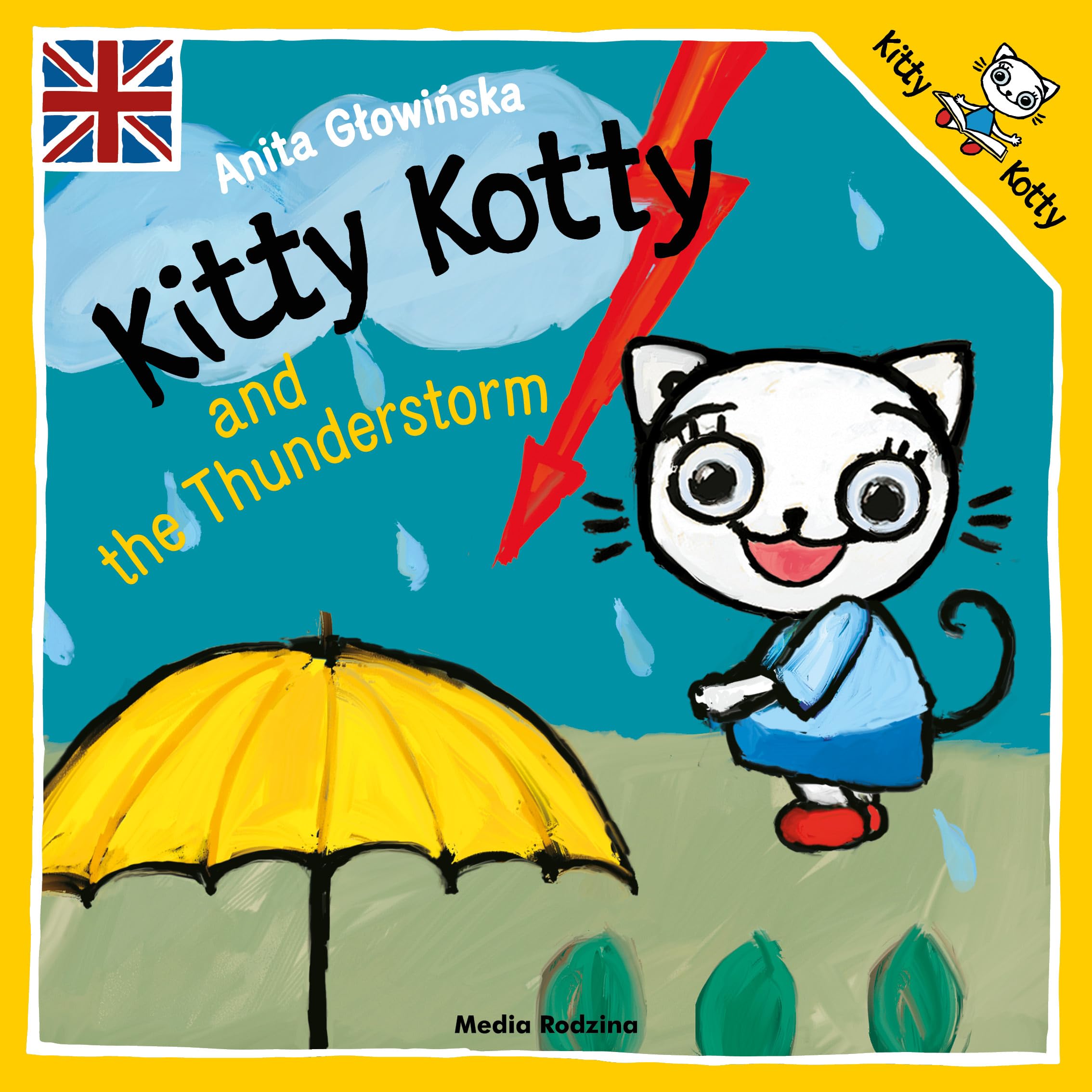 Kitty Kotty and the Thunderstorm (KICIA KOCIA) Books