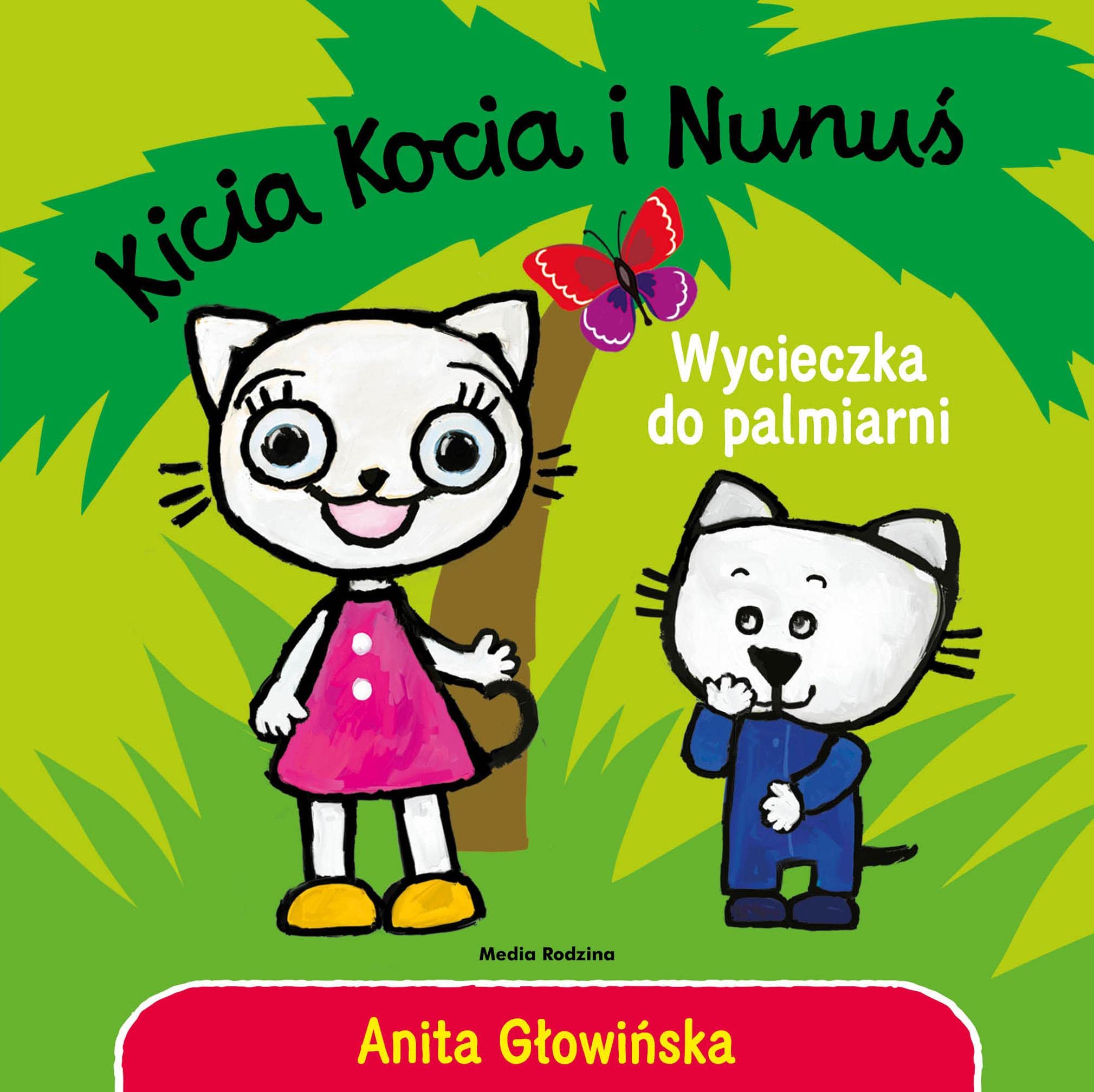 Kicia Kocia i Nunuś Wycieczka do palmiarni Books