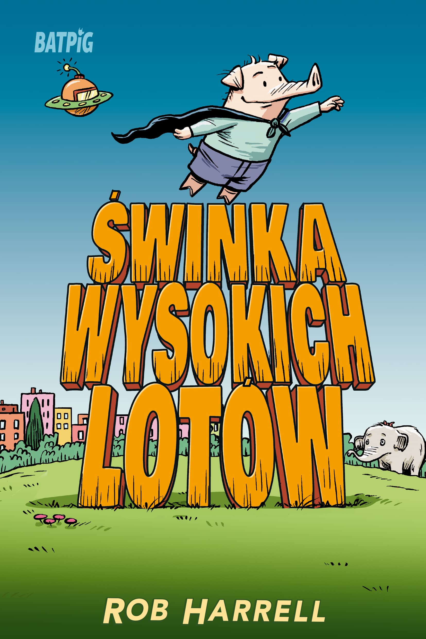 Świnka wysokich lotów Batpig Tom 2 Books