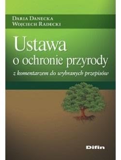 Ustawa o ochronie przyrody z komentarzem do wybranych przepisów Books
