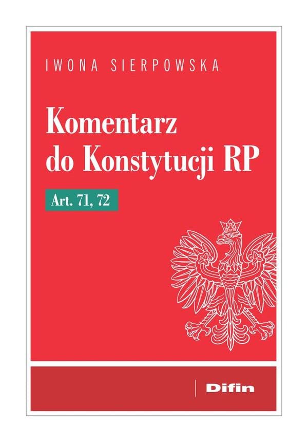 Komentarz do Konstytucji RP art. 71, 72 Books