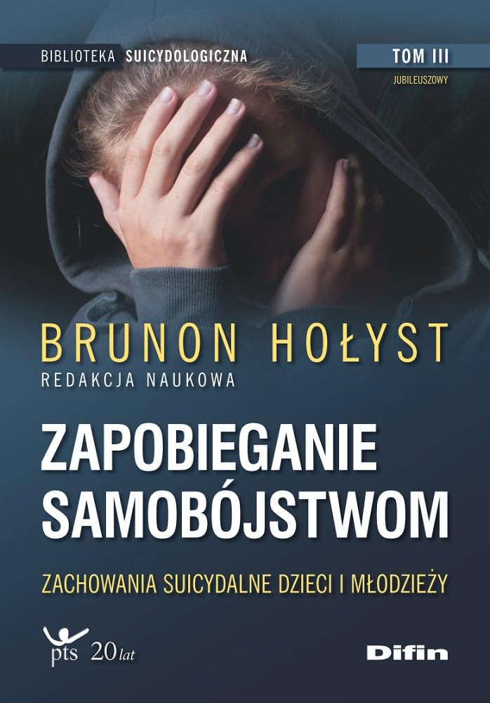 Zapobieganie samobójstwom Tom 3: Zachowania suicydalne dzieci i młodzieży Books