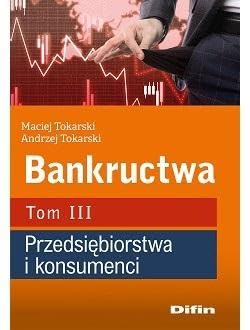 Bankructwa Tom 3 Przedsiębiorstwa i konsumenci Books