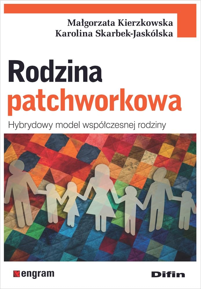 Rodzina patchworkowa: Hybrydowy model współczesnej rodziny Books