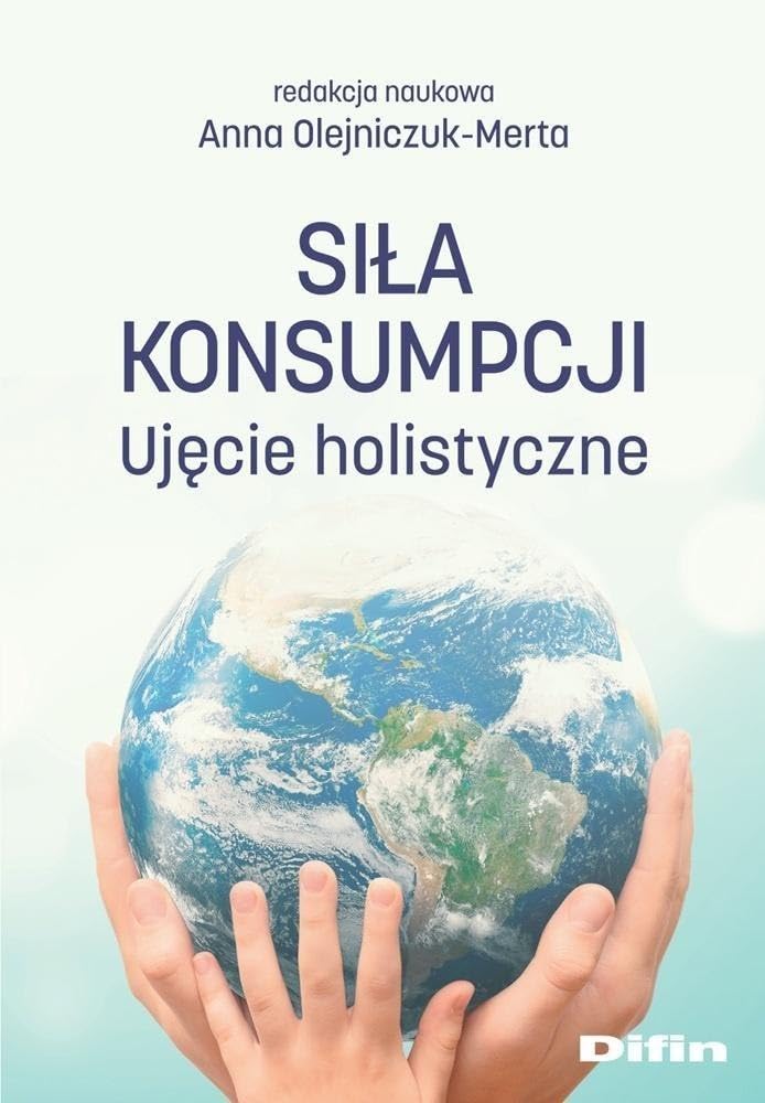 Siła konsumpcji: Ujęcie holistyczne Books
