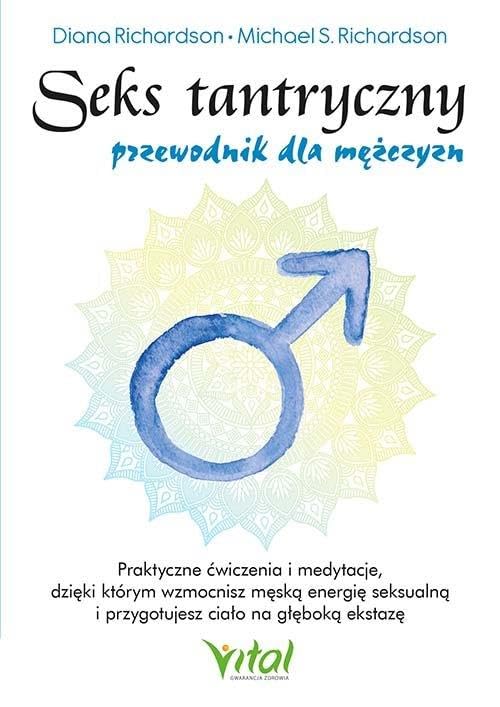 Seks tantryczny Przewodnik dla mężczyzn Books