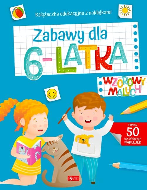 Wzorowy maluch Zabawy dla 6-latka Books
