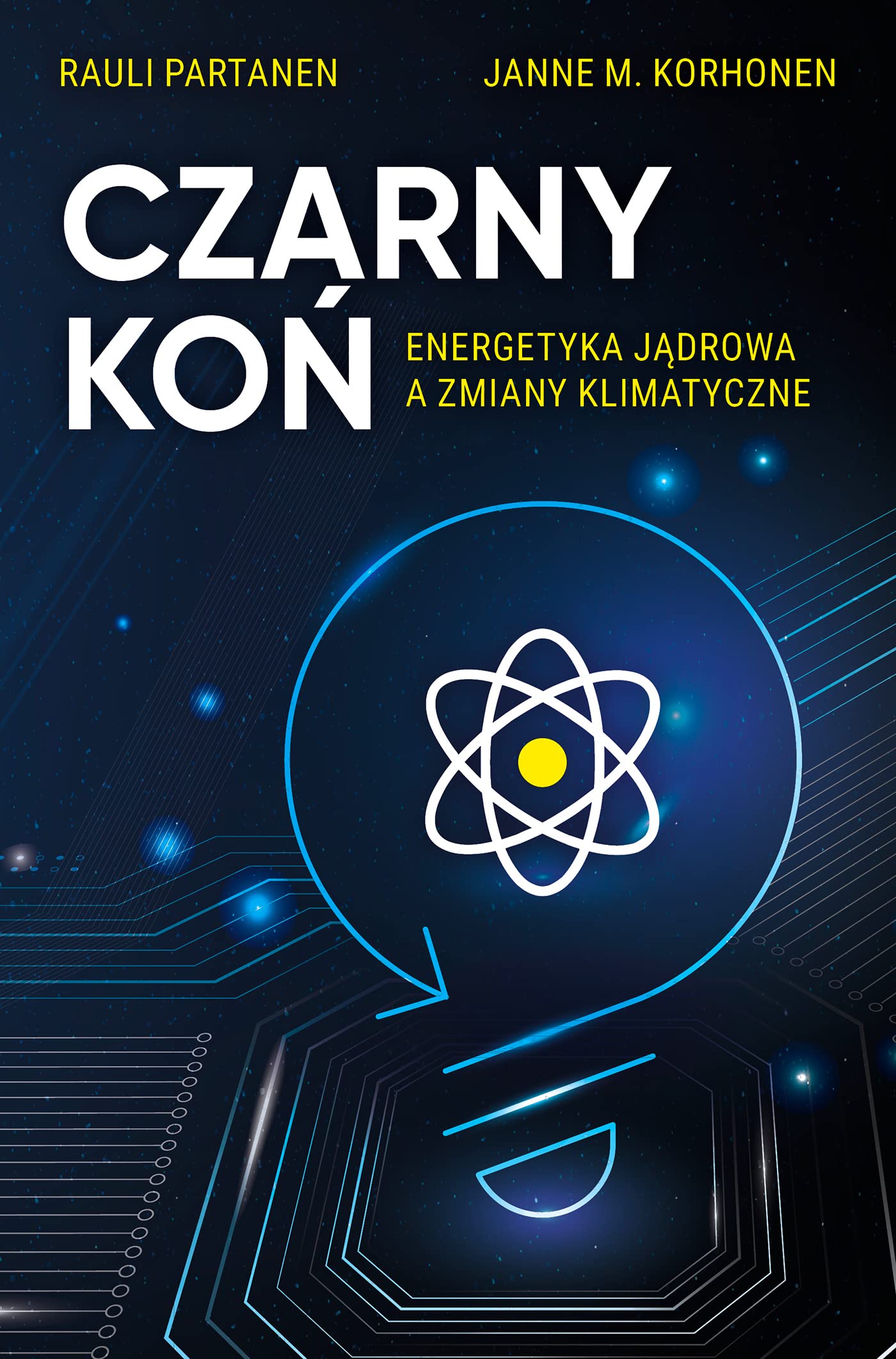 Czarny Koń: Energetyka jądrowa a zmiany klimatyczne Books