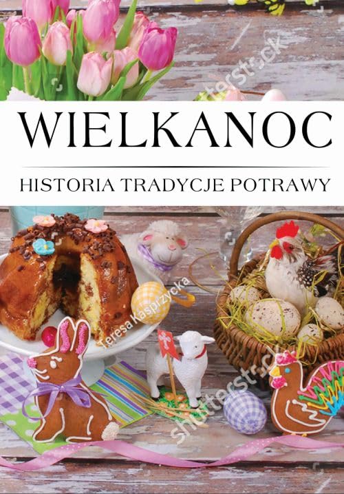 Wielkanoc historia tradycje potrawy Books