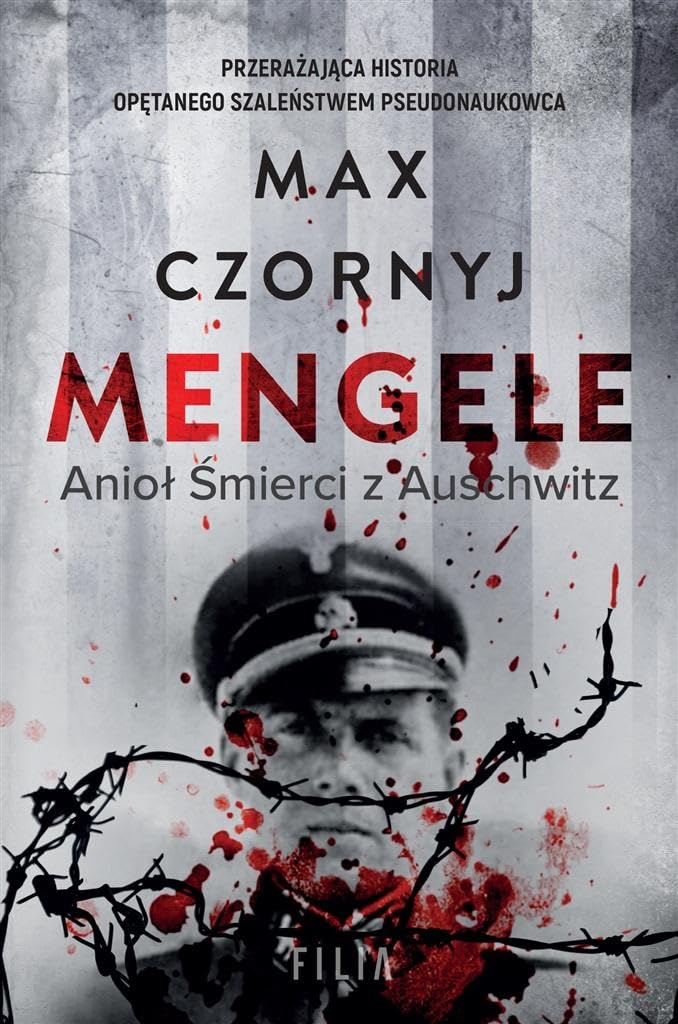 Mengele. Anioł Śmierci z Auschwitz Books