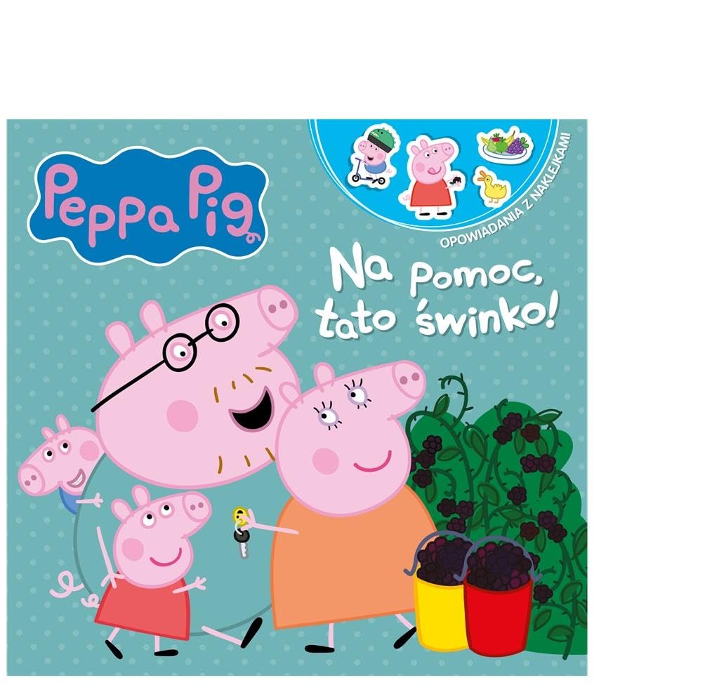 Peppa Pig (Peppa Pig Opowiadania z naklejkami Na pomoc, tato świnko!) Books