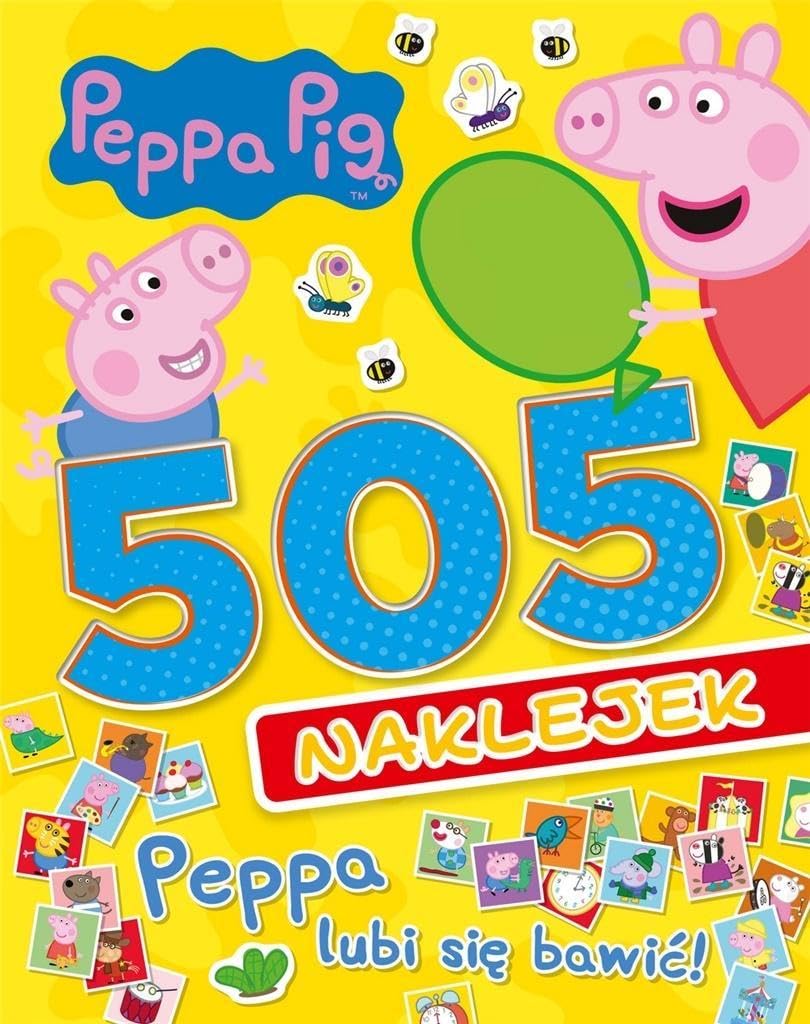 Peppa Pig (Peppa Pig 505 naklejek Peppa lubi się bawić!) Books