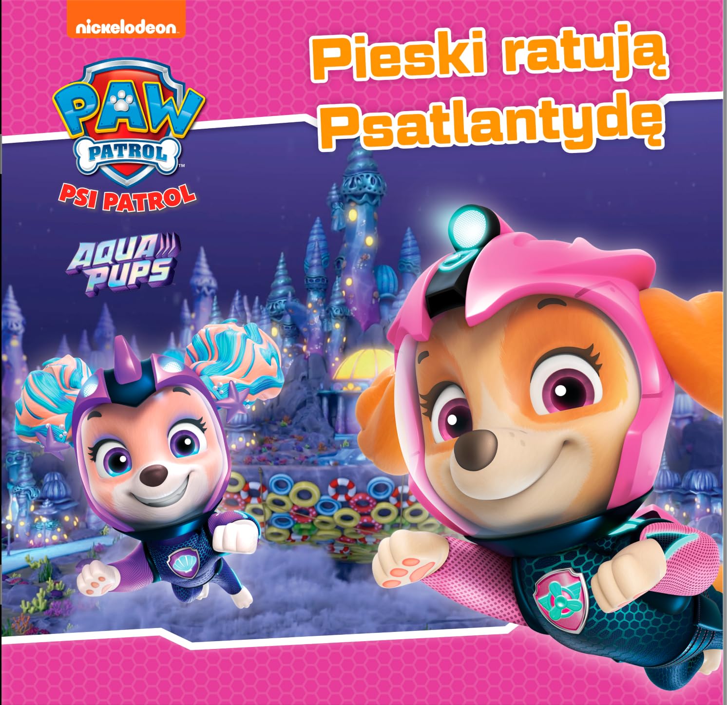 Psi Patrol Story 51 Pieski ratują Psatlantydę Books