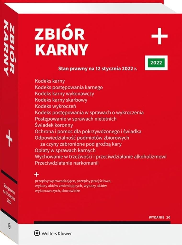Zbiór karny PLUS: K.K., K.P.K., K.K.W., K.K.S., K.W., K.P.W., U.P.S.N., U.Ś.K., U.O.P.P.Ś. oraz U.O.P.Z., U.O.K., U.W. Books