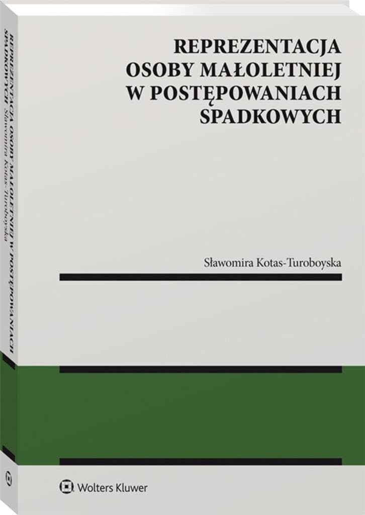 Reprezentacja osoby małoletniej w postępowaniach spadkowych Books