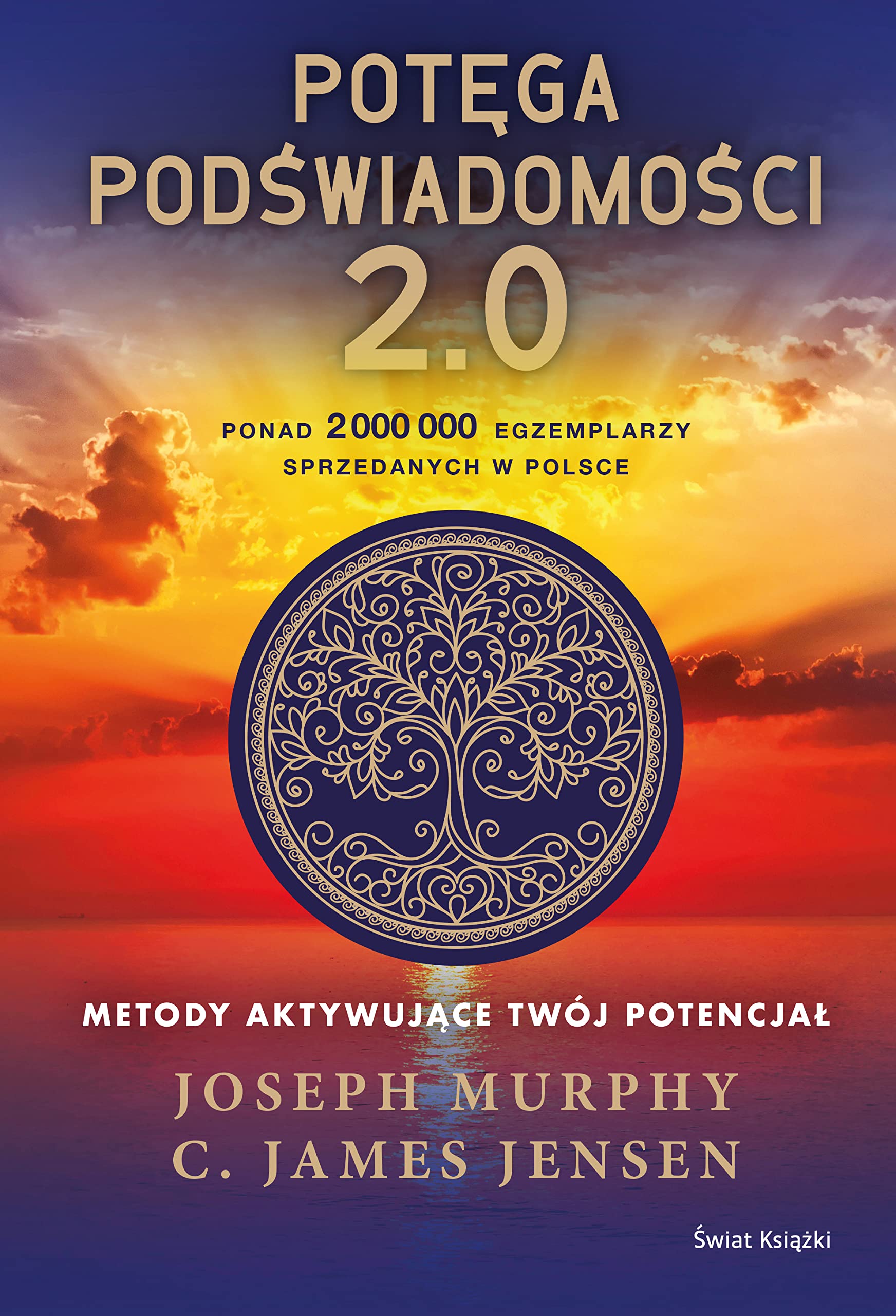 Potęga podświadomości 2.0: Metody aktywujące twój potencjał book