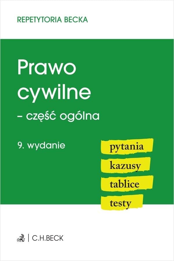 Prawo cywilne - część ogólna: Pytania Kazusy Tablice Testy (REPETYTORIA BECKA) Books
