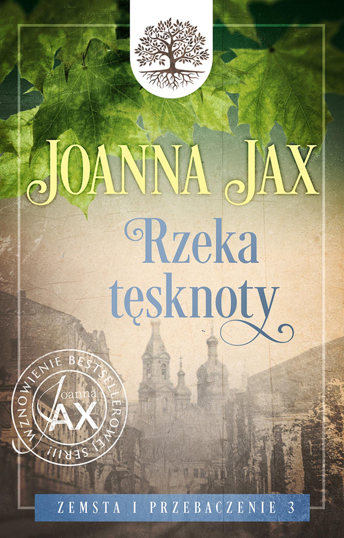 Zemsta i przebaczenie (3) (Zemsta i przebaczenie Tom 3 Rzeka tęsknoty, Band 3) Books