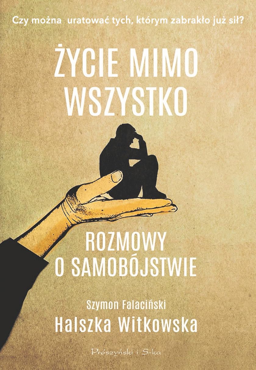Życie mimo wszystko: Rozmowy o samobójstwie book