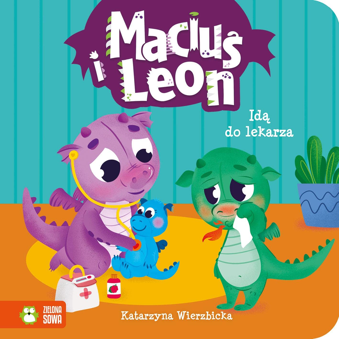 Maciuś i Leon idą do lekarza Books