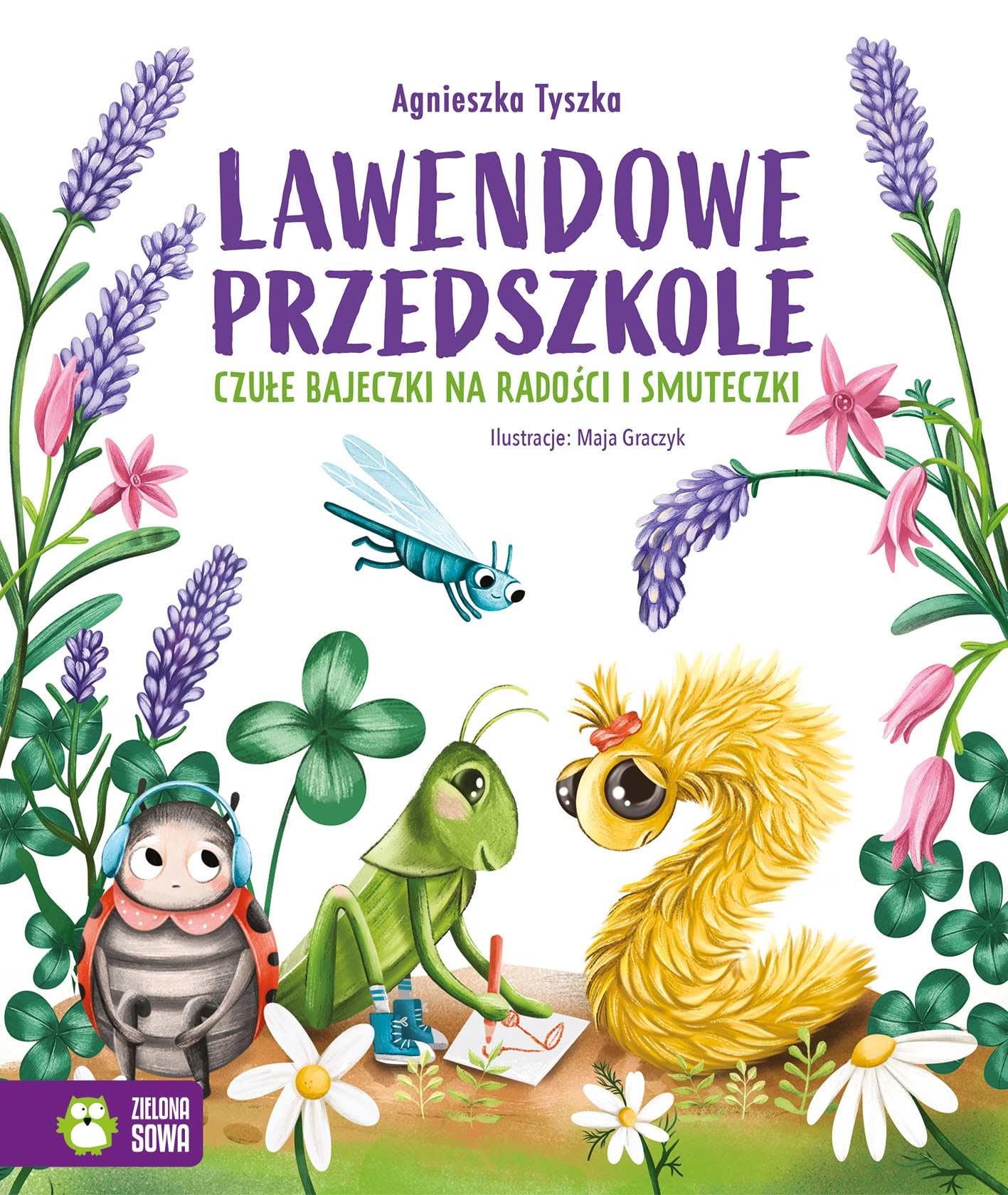 Lawendowe Przedszkole: Czułe bajeczki na radości i smuteczki Books