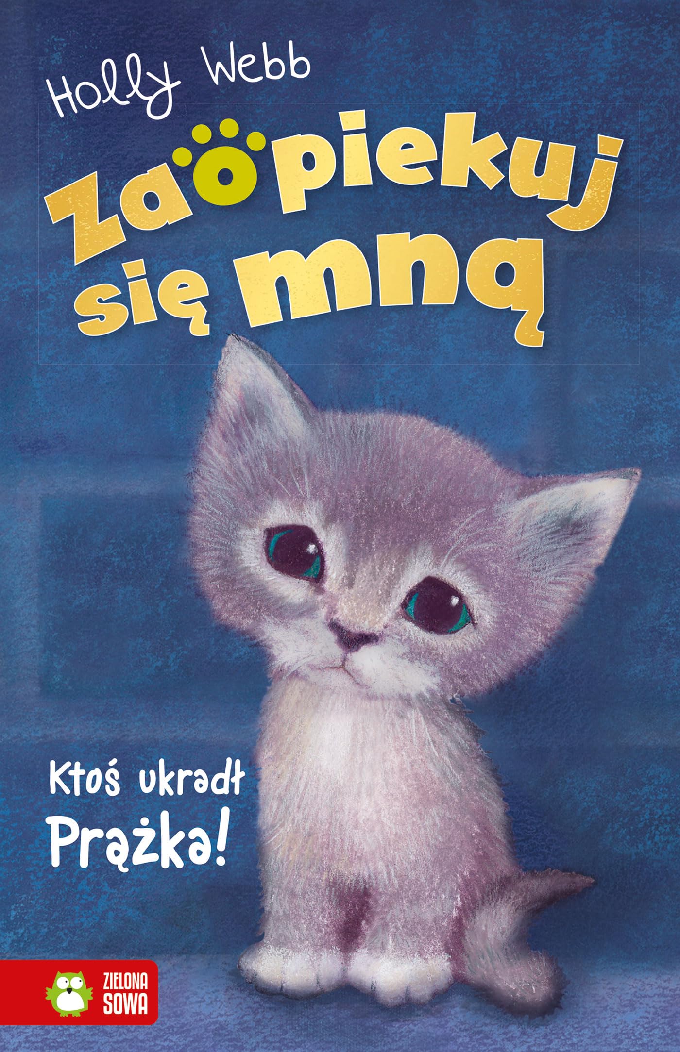 Zaopiekuj się mną Ktoś ukradł Prążka Books