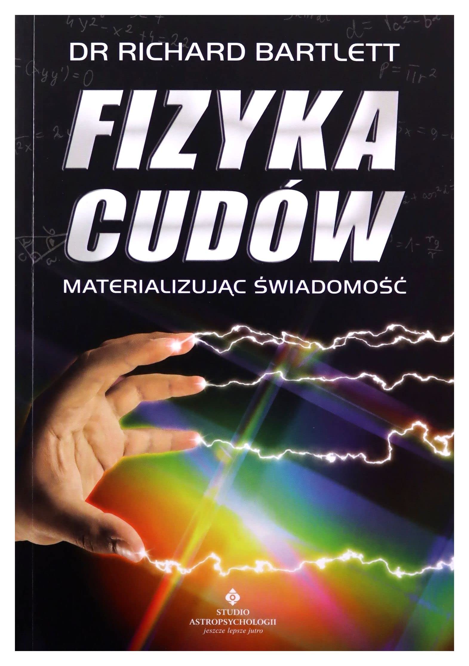 Fizyka cudów Materializując świadomość Books