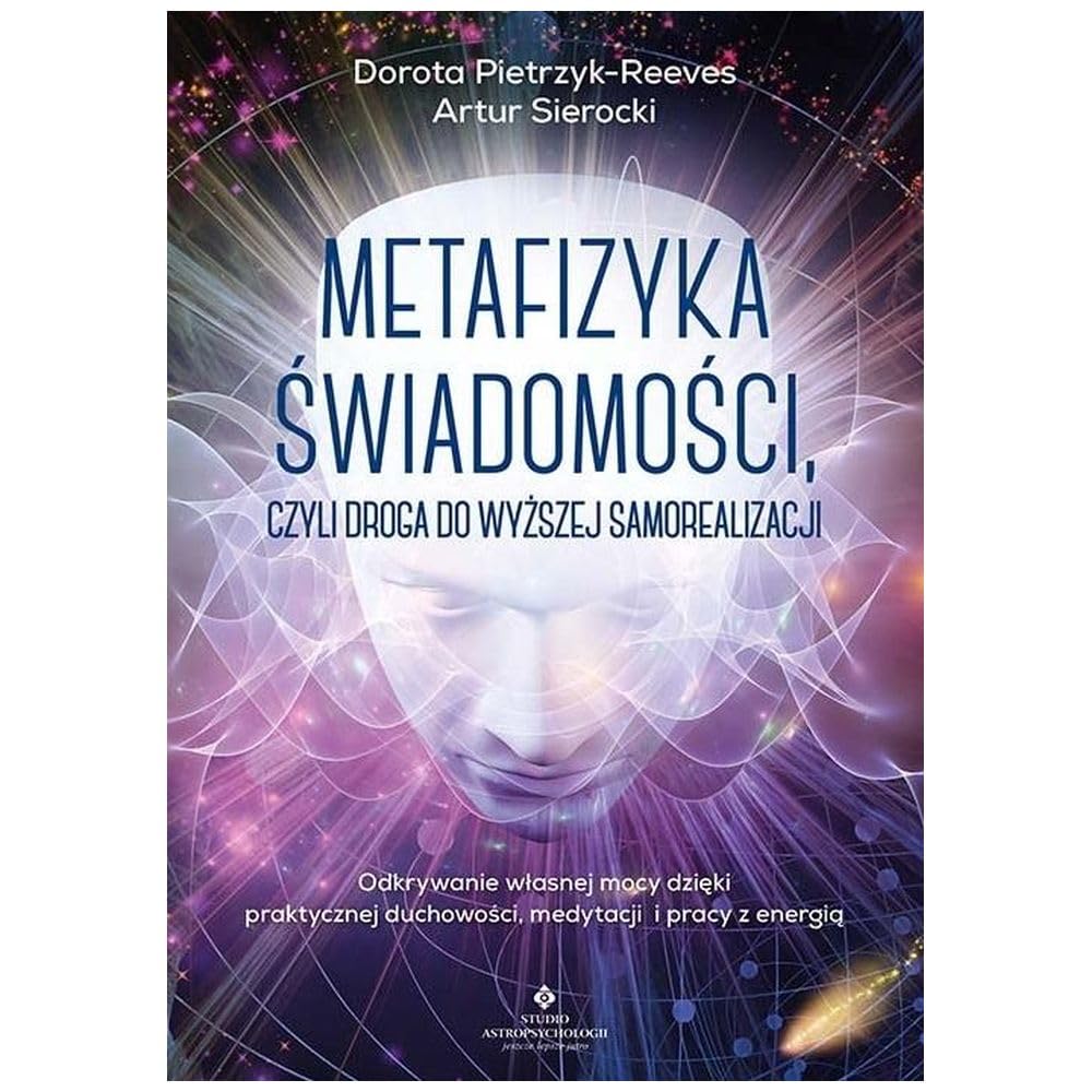 Metafizyka świadomości, czyli droga do wyższej samorealizacji book