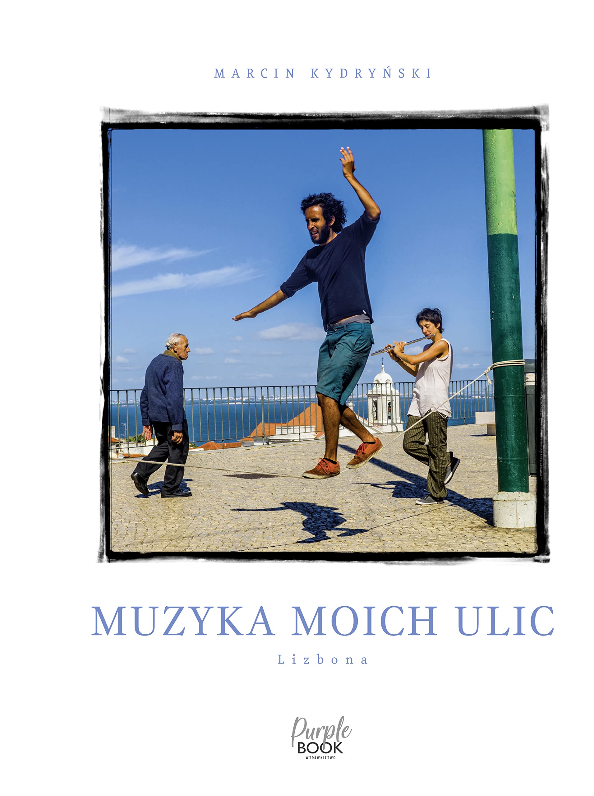 Muzyka moich ulic Lizbona Books
