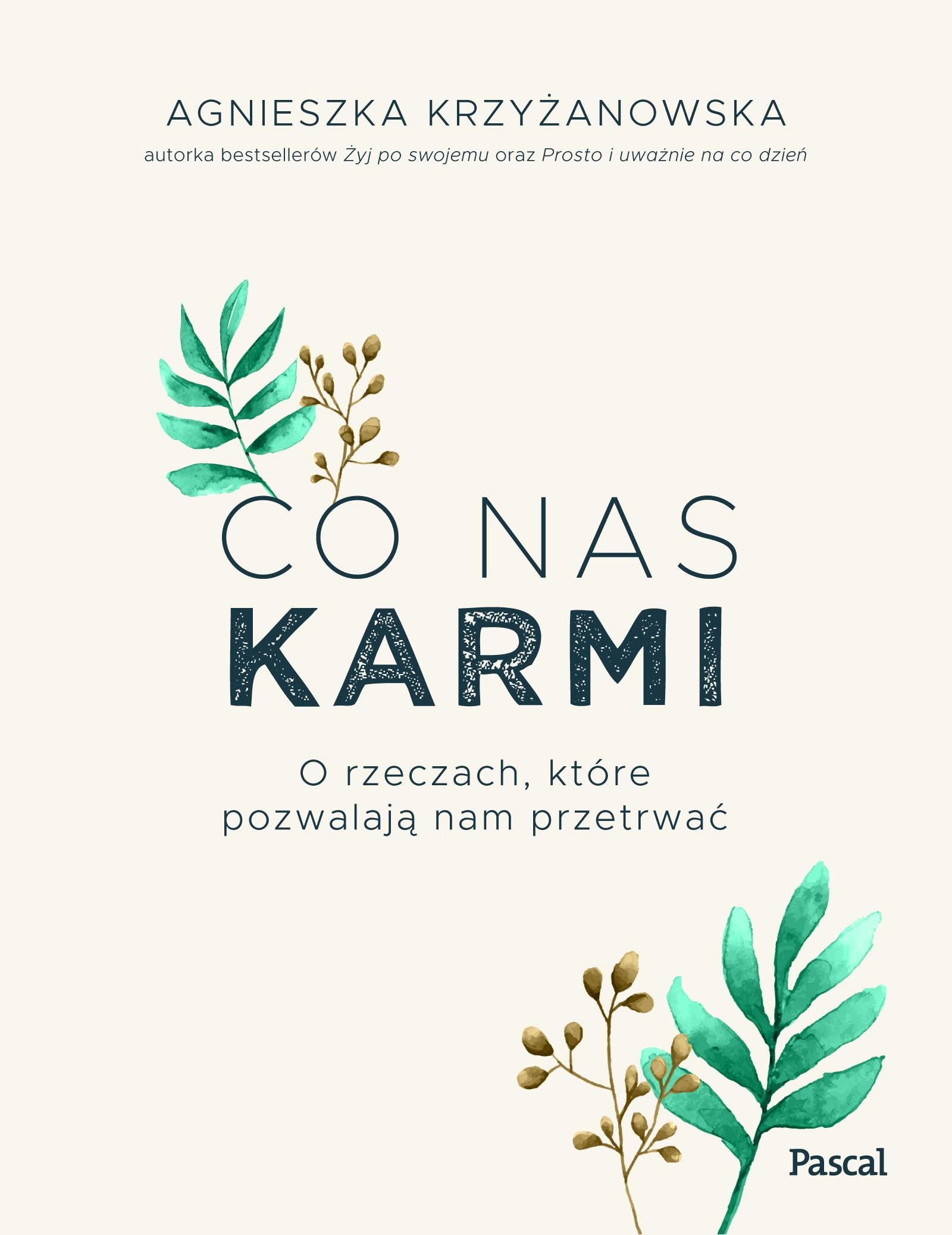 Co nas karmi O rzeczach, które pozwalają nam przetrwać Books