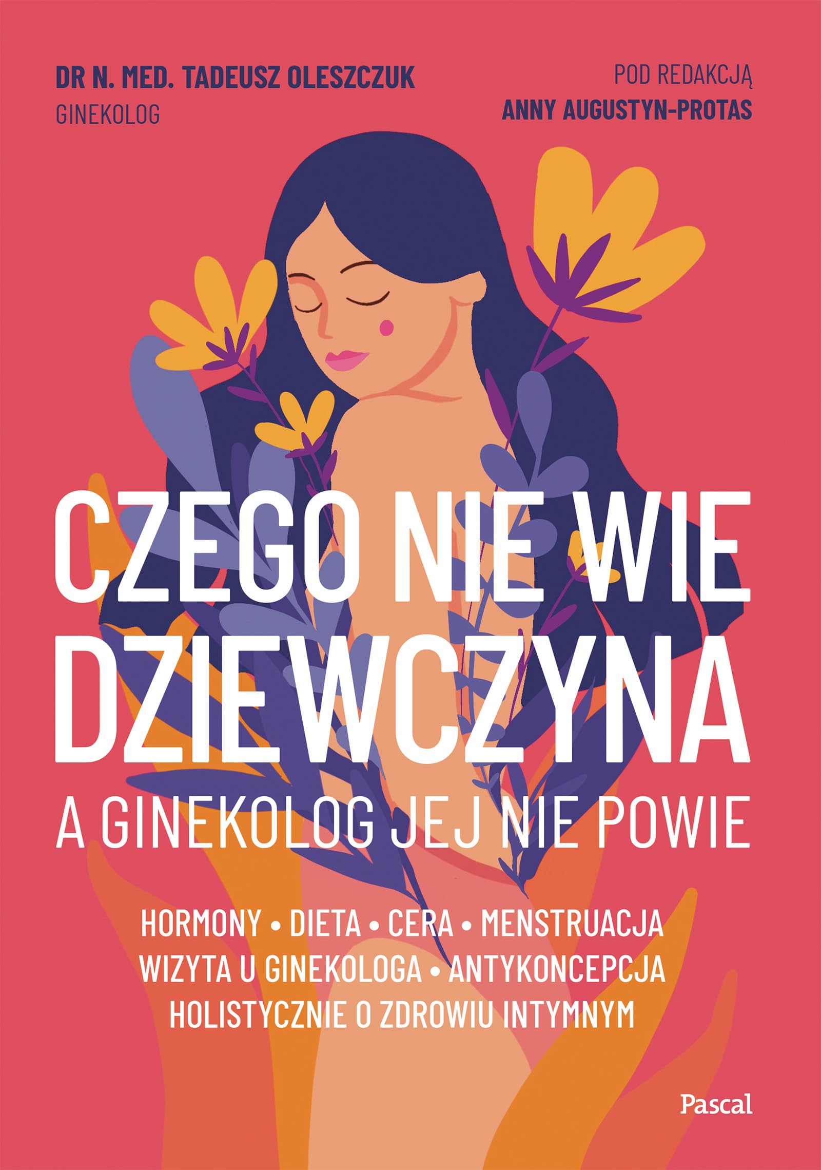 Czego nie wie dziewczyna, a ginekolog jej nie powie Books