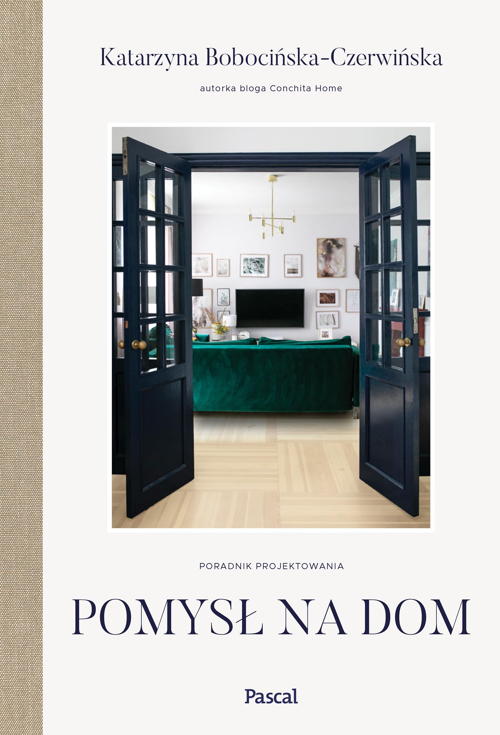 Pomysł na dom. Poradnik projektowania Books
