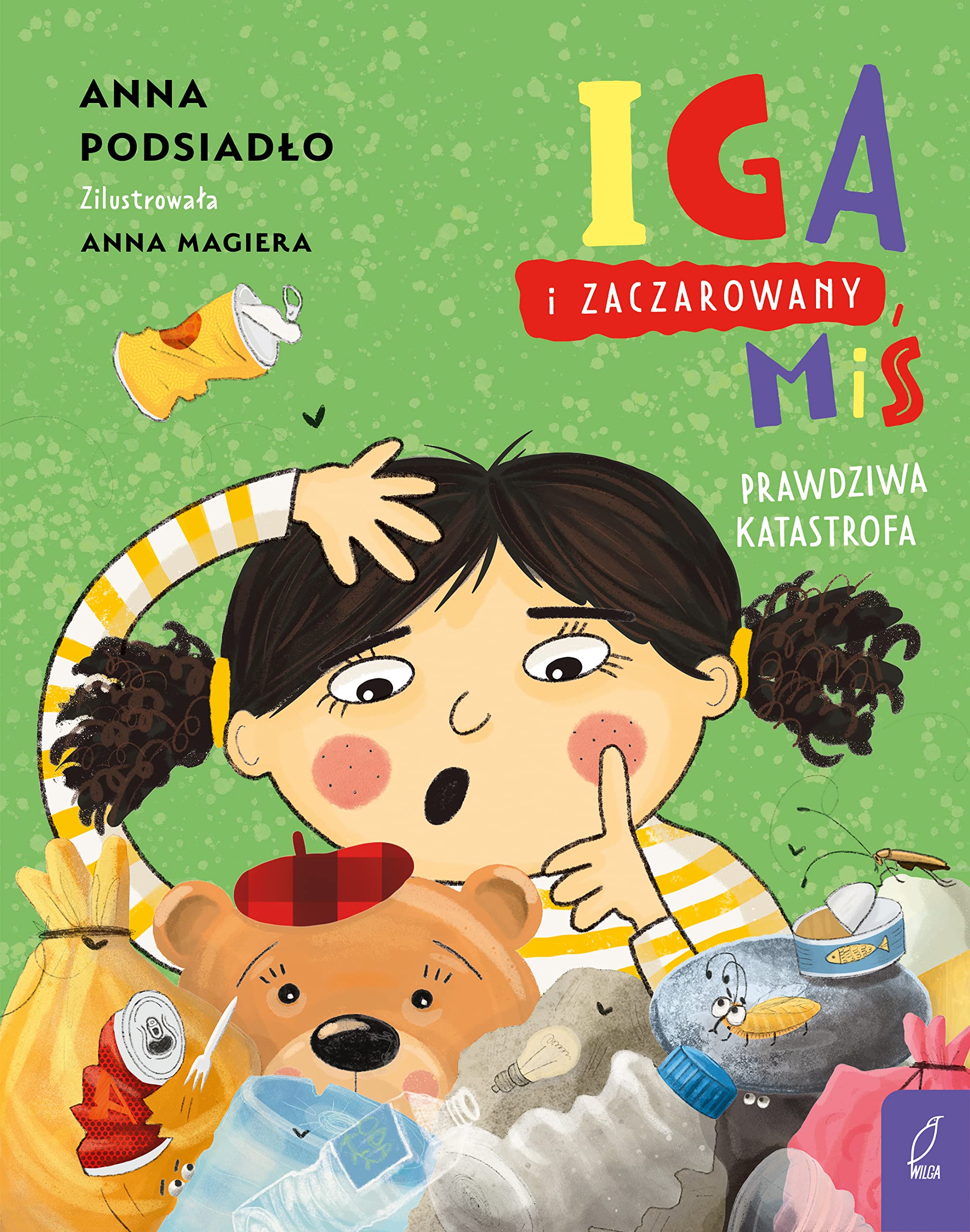 Iga i zaczarowany miś Prawdziwa katastrofa book