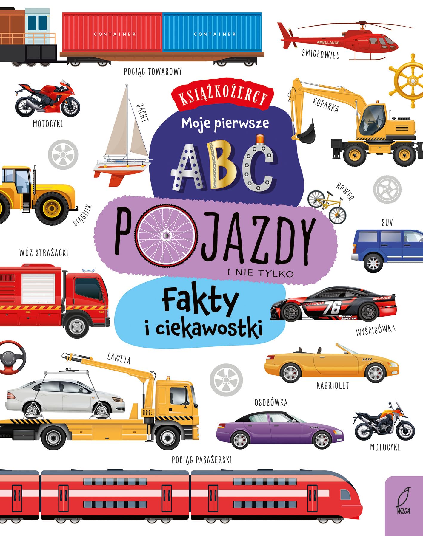 Książkożercy Moje pierwsze ABC Pojazdy: Fakty i ciekawostki Books