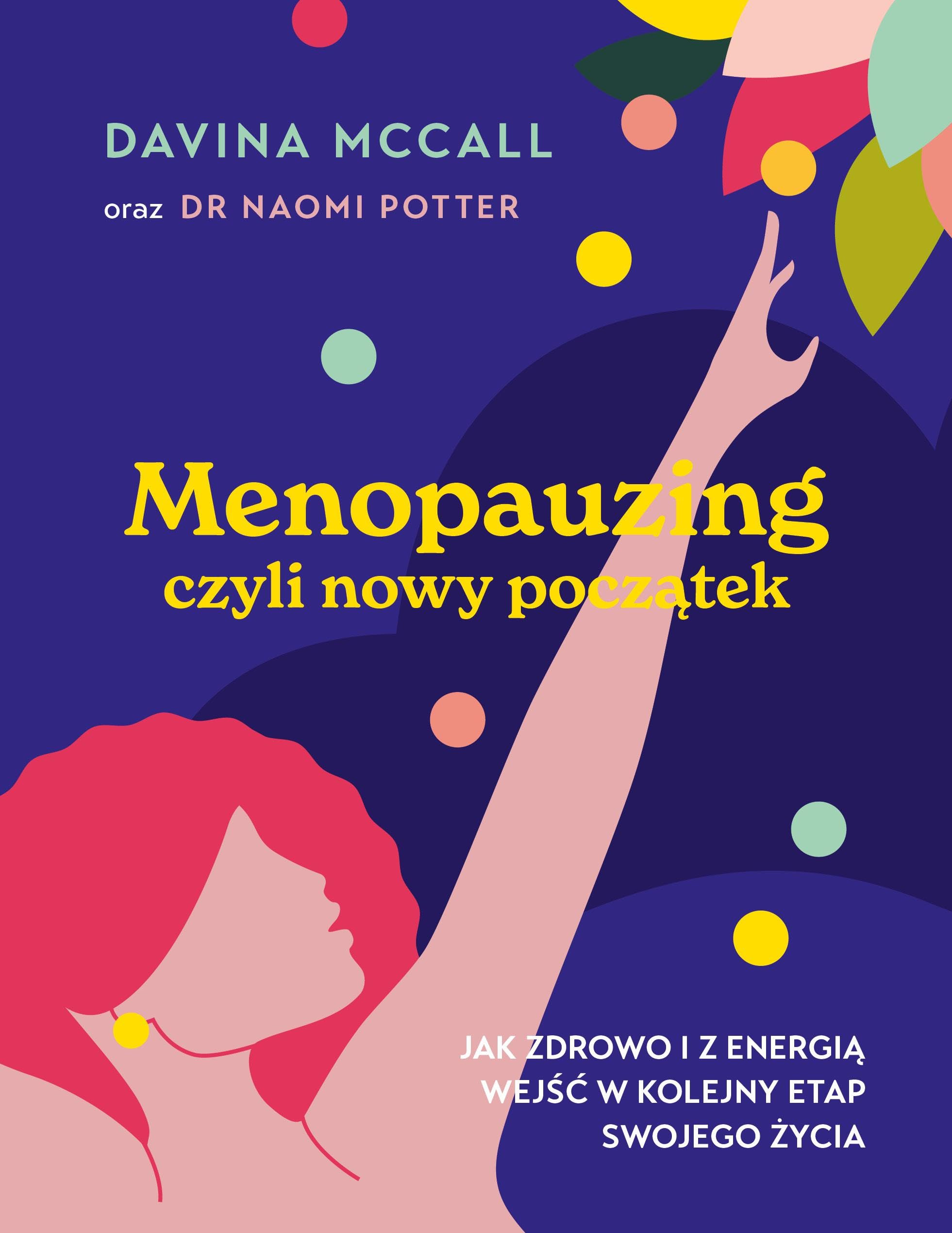 Menopauzing: Jak zdrowo i z energią wejść w kolejny etap swojego życia Books