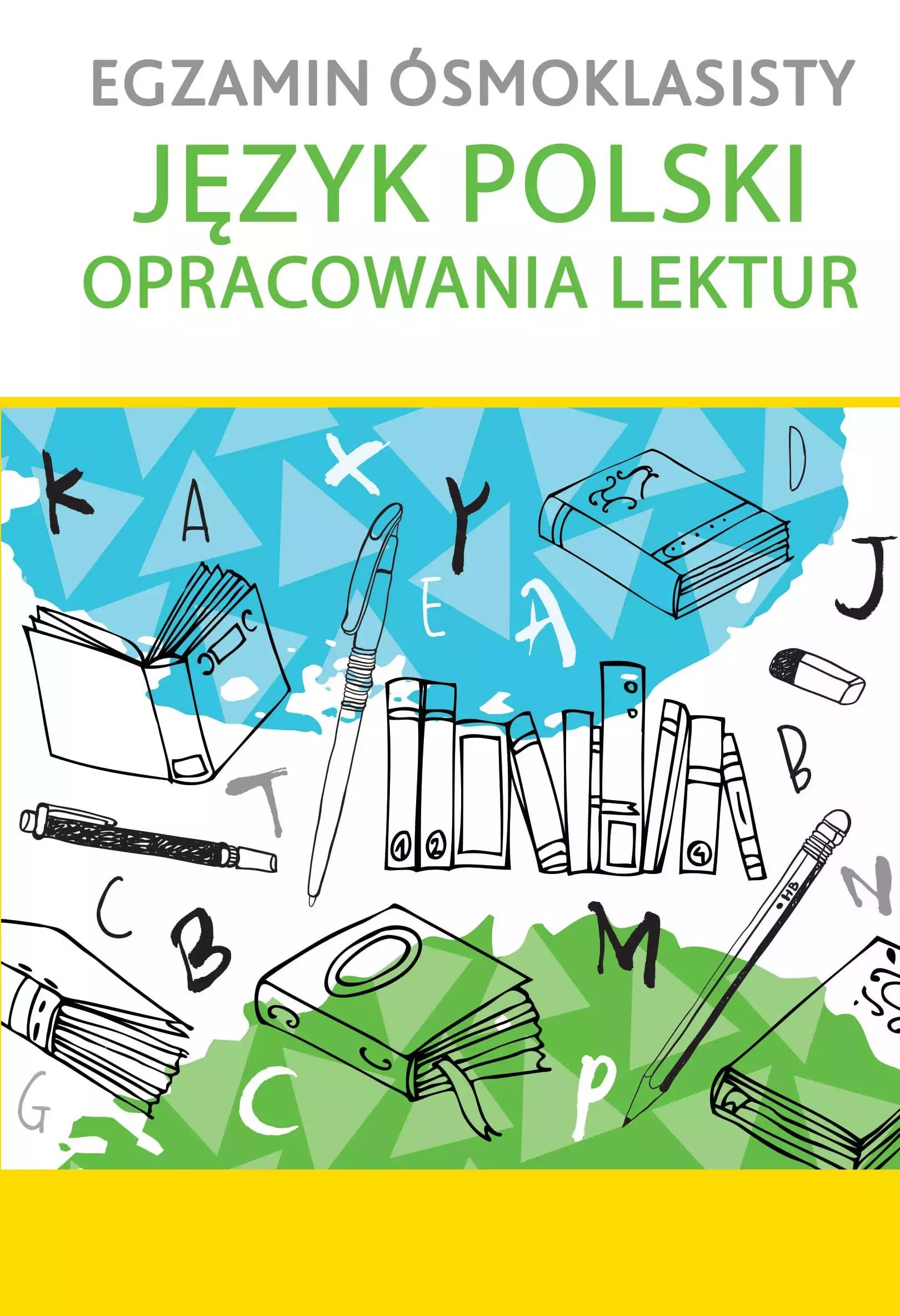 Egzamin ósmoklasisty język polski opracowania lektur Books