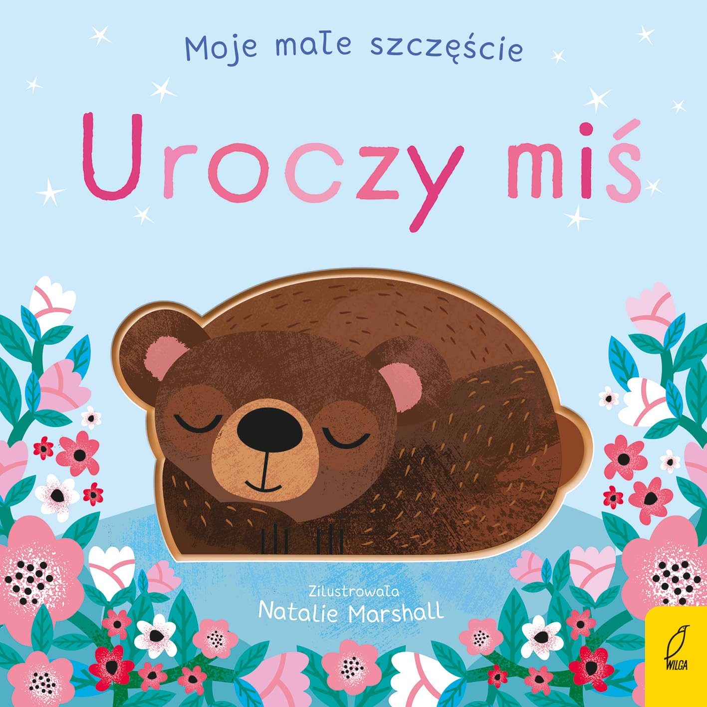 Moje małe szczęście Uroczy miś Books