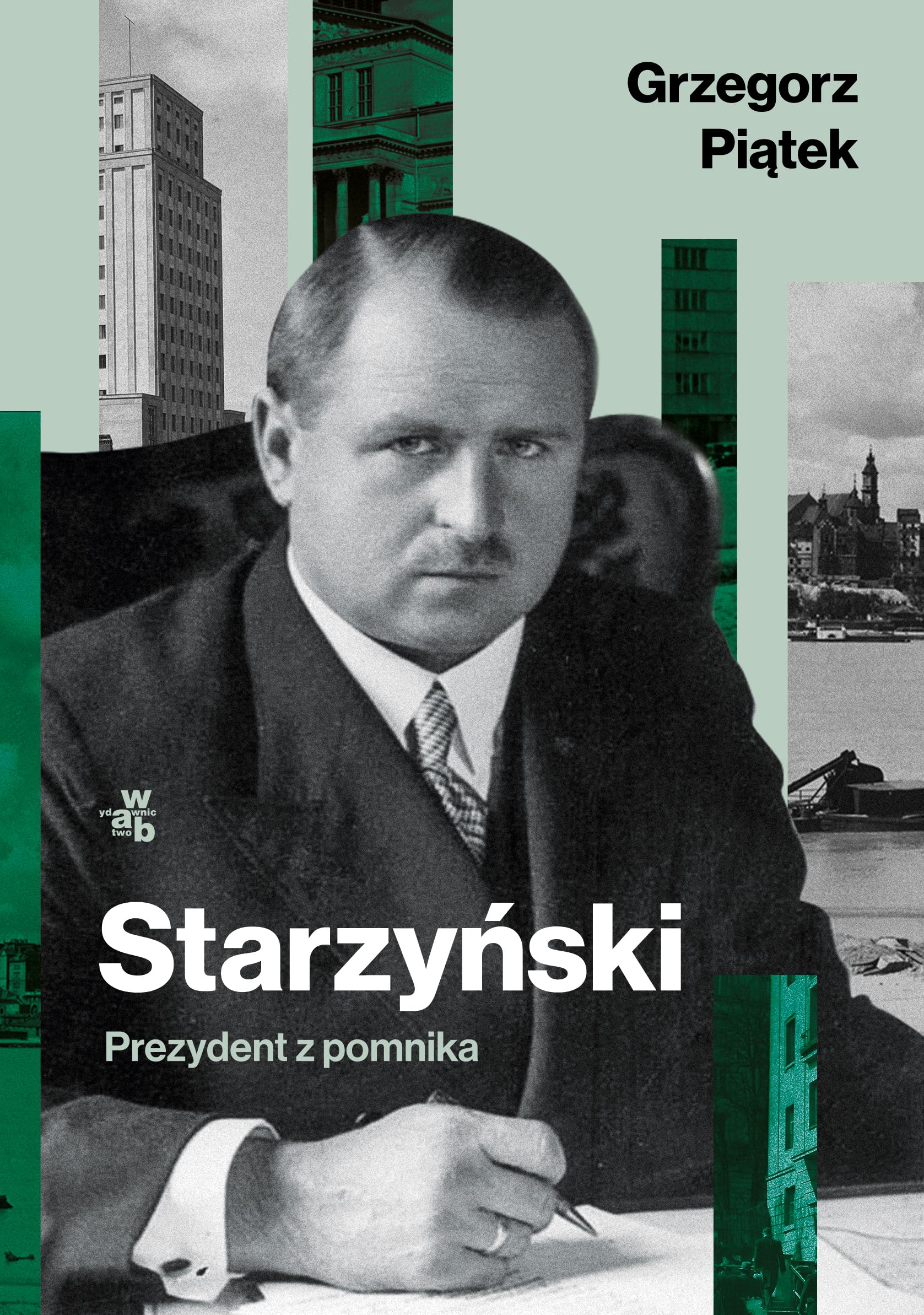 Starzyński Prezydent z pomnika Books