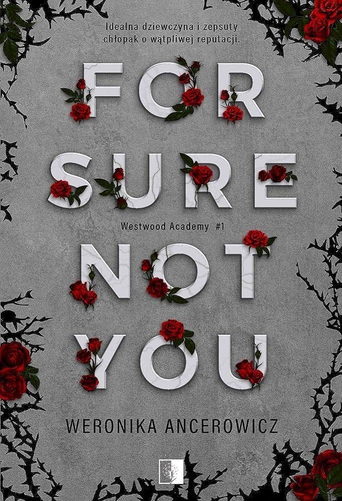 For Sure Not You Tom 1 (WESTWOOD ACADEMY) Books