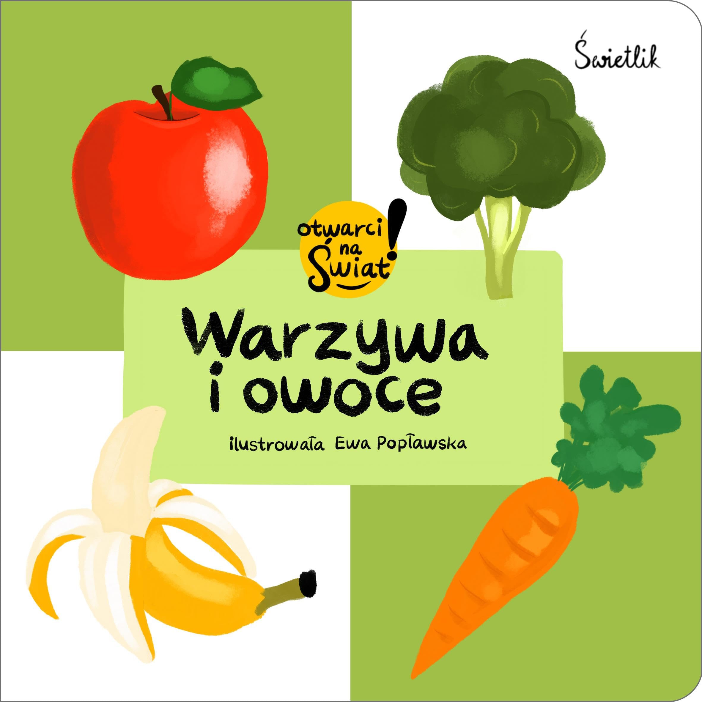 Warzywa i owoce. Otwarci na świat! book