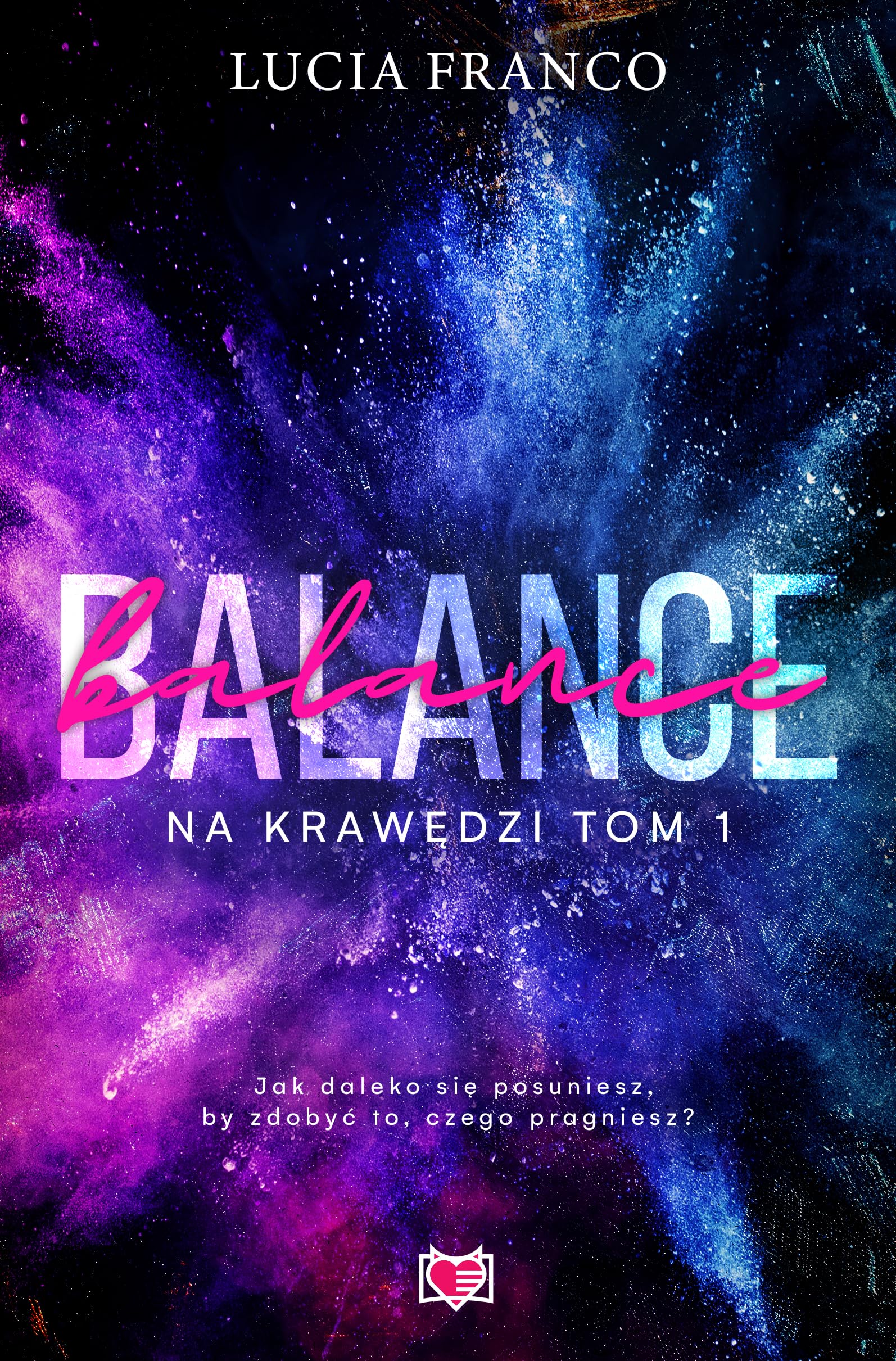 Na krawędzi: Na krawędzi. Tom 1 (1) (Balance., Band 1) Books