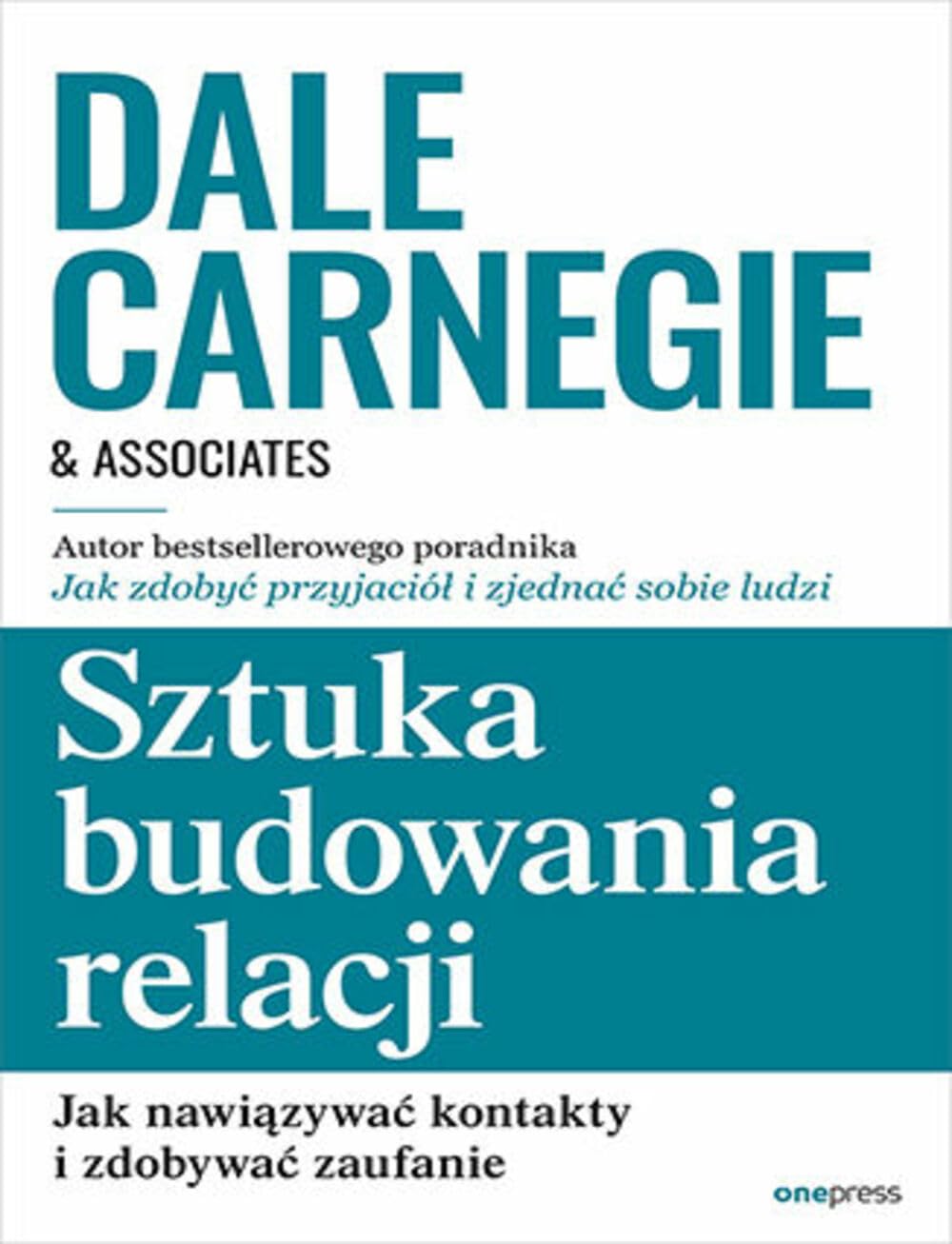 Sztuka budowania relacji.: Jak nawiązywać kontakty i zdobywać zaufanie Books