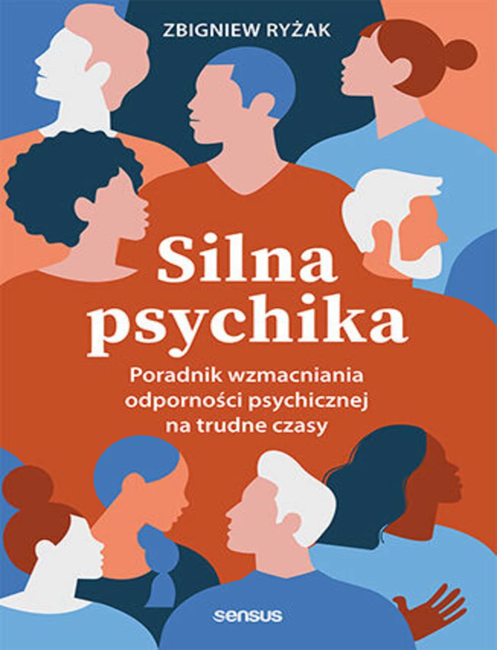 Silna psychika.: Poradnik wzmacniania odporności psychicznej na trudne czasy book