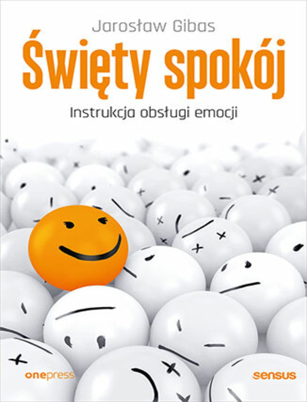 Święty spokój: Instrukcja obsługi emocji Books