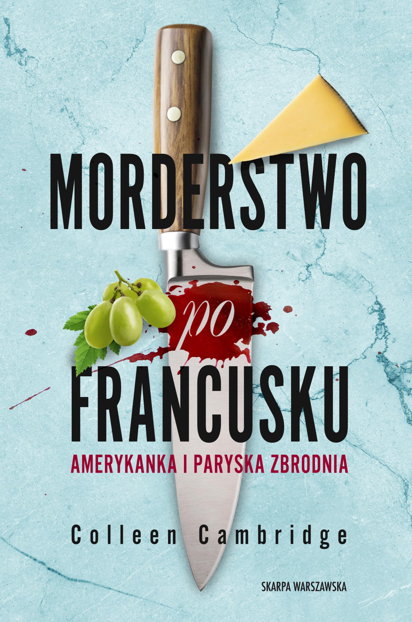 Morderstwo po francusku: Amerykanka i paryska zbrodnia Books