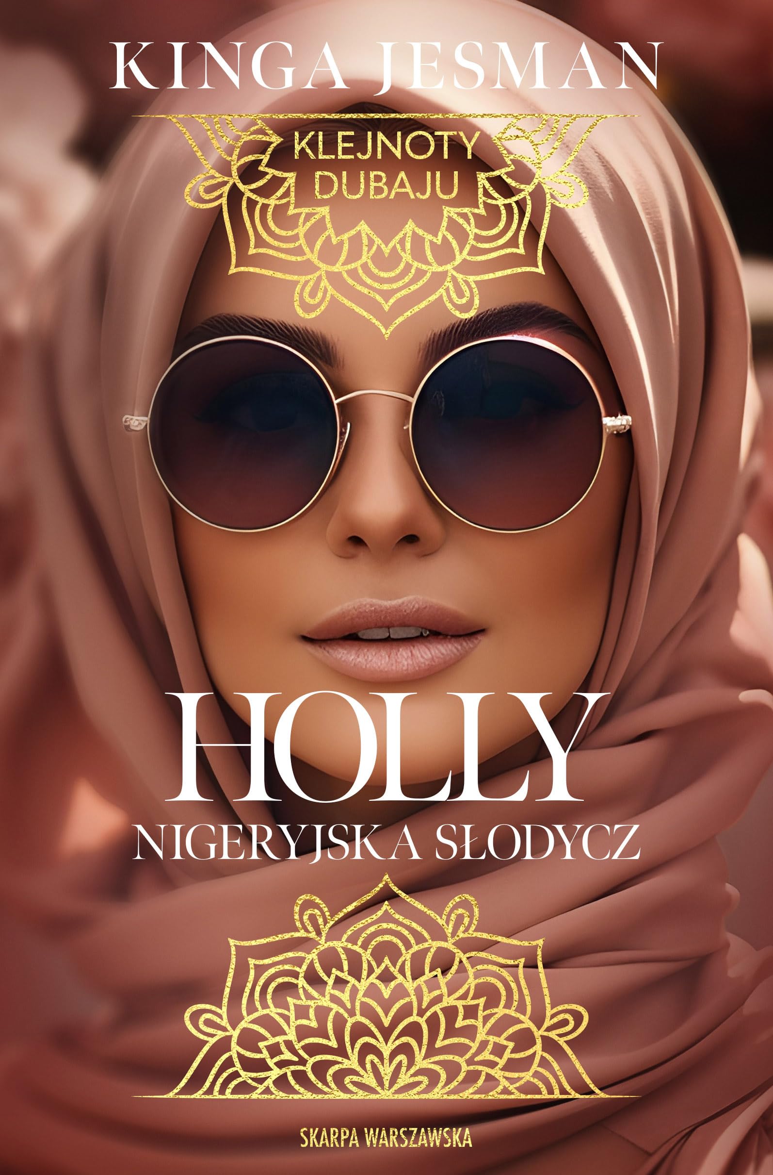 Holly. Nigeryjska Słodycz: Klejnoty Dubaju. book